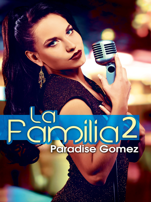 Title details for La Familia 2 by Paradise Gomez - Available